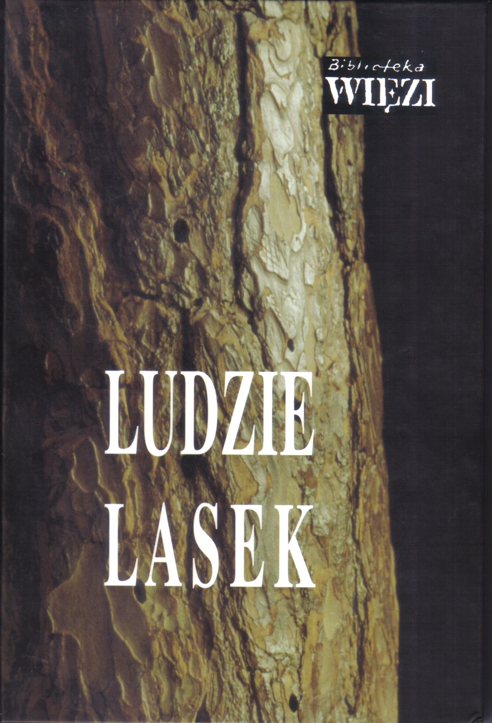 książka "Ludzie Lasek", wyd. Biblioteka "Więzi"